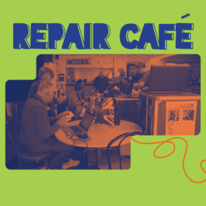 Repair Café - Atelier de réparation