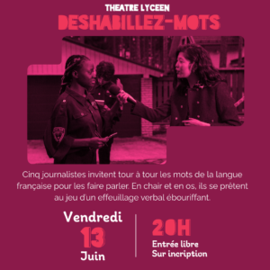 Spectacle Théâtre - Niveau Lycéen - Deshabillez-mots